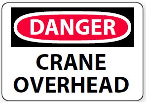 Danger - Crane Overhead